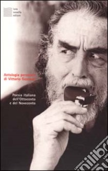 Antologia personale di Vittorio Gassman. Poesia italiana dell'Ottocento e del Novecento. Con 4 CD Audio libro di Sossella L. (cur.)