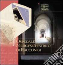 Archivio dell'Ospedale neuropsichiatrico di Racconigi libro