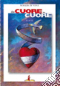 Da cuore a cuore libro di Di Vona Rosalba