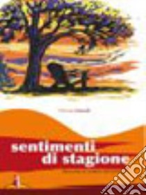 Sentimenti di stagione libro di Ciasulli M.