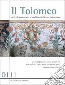 Il Tolomeo. Articoli, recensioni e inediti delle nuove letterature (2011). Ediz. italiana e inglese. Vol. 1 libro