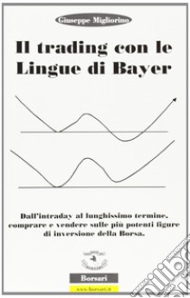 Il trading con le lingue di Bayer libro di Migliorino Giuseppe