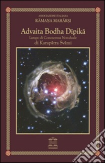 Advaita Bodha Dipika libro di Karapatra Swami