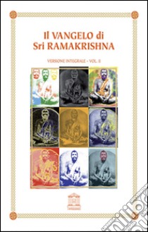 Il Vangelo di Sri Ramakrishna. Ediz. integrale. Vol. 2 libro di Gupta Mahendranath