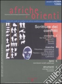 Afriche e orienti vol. 4 (2004)-1 (2005). Scritture dei conflitti libro