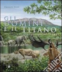 Gli uomini e il titano libro di Guidi Emanuele