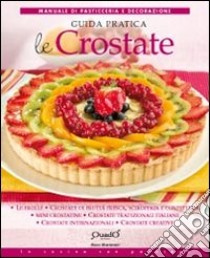 Le crostate. Guida pratica libro di Mantovani Mara