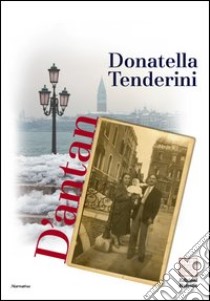 D'Antan libro di Tenderini Donatella