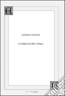 Il passaggio per l'Italia libro di Zuccari Federico