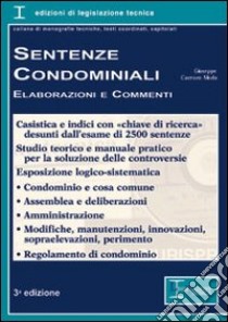 Sentenze condominiali. Elaborazioni e commenti libro di Carraro Moda Giuseppe