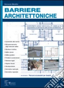 Barriere architettoniche libro di Marafini Ferruccio