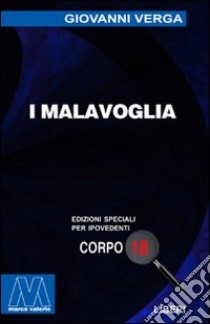 I malavoglia. Ediz. per ipovedenti libro di Verga Giovanni