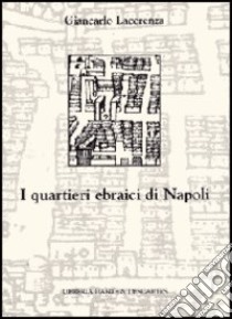 I quartieri ebraici di Napoli libro di Lacerenza Giancarlo