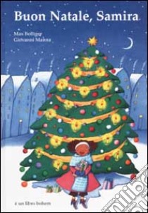 Buon Natale, Samira libro di Bolliger Max - Manna Giovanni