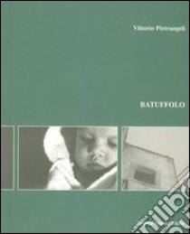 Batuffolo libro di Pietrangeli Vittorio