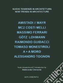 Nuove tendenze in architettura. Ediz. illustrata libro di Fagioli M. (cur.)