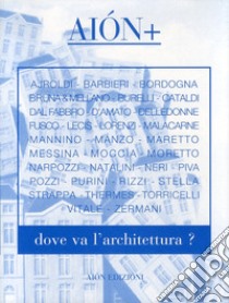 Dove va l'architettura? libro