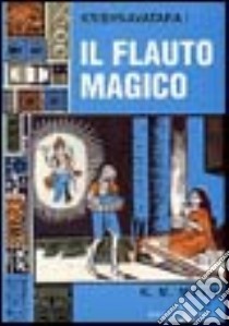 Il flauto magico libro di Munshi Kanaiyalal Maneklal