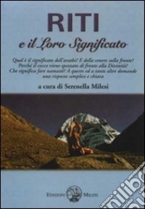 Riti e il loro significato libro di Milesi Serenella