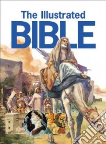 The Illustrated Bible libro di Morris Neil