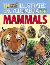 The Encyclopedia of Mammals libro di Matthews Rupert O.