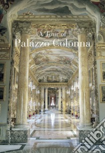 Visita a Palazzo Colonna. Ediz. inglese libro di Colonna P. (cur.)