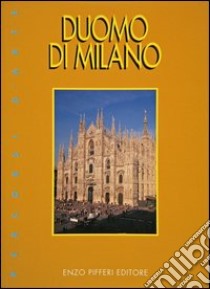 Duomo di Milano libro di Pifferi Enzo