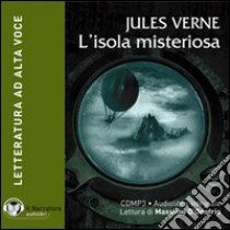 L'isola misteriosa. Con e-text. Audiolibro. CD Audio formato MP3. Ediz. integrale  di Verne Jules