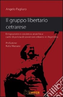 Il gruppo libertario cetrarese libro di Pagliaro Angelo