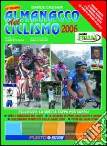 Almanacco del ciclismo 2006 libro di Cassani Davide