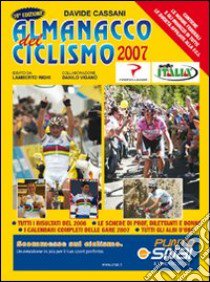 Almanacco del ciclismo 2007 libro di Cassani Davide