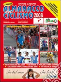 Almanacco del ciclismo 2008 libro di Cassani Davide