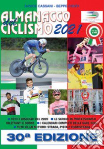 Almanacco del ciclismo 2021 libro di Cassani Davide; Conti Beppe