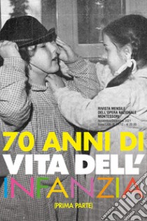 70 anni di «Vita dell'infanzia». Vol. 1 libro