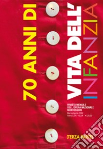 70 anni di «Vita dell'infanzia». Ediz. per la scuola. Vol. 3 libro