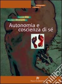 Autonomia e coscienza di sé libro di Pesci Guido - Mencattini Gloria