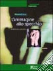 L'immagine allo specchio. Adolescenti e adozione libro di Crook Marion