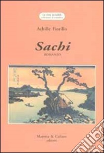 Sachi libro di Fiorillo Achille