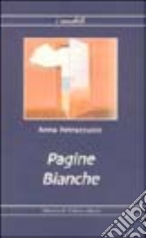 Pagine bianche libro di Petrazzuolo Anna