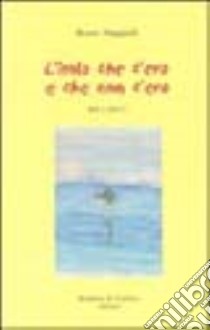 L'isola che c'era e che non c'era libro di Maggiulli Bruno