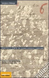 Diritto e Stato tra scienza giuridica e marxismo libro di D'Albergo Salvatore