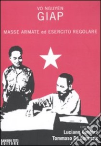 Masse armate ed esercito regolare libro di Giap Vo Nguyen