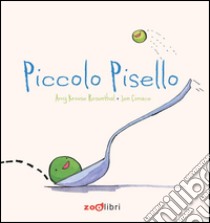 Piccolo Pisello. Ediz. illustrata libro di Krouse Rosenthal Amy