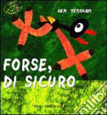 Forse di sicuro libro di Tessaro Gek