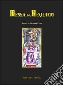 Messa da requiem. Testo latino a fronte. Ediz. bilingue libro di Verdi Giuseppe