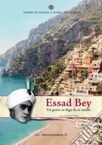 Essad Bey. Un genio in fuga da sé stesso libro di Talalay M. (cur.)