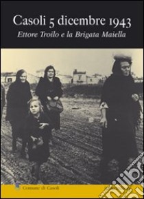 Casoli 5 dicembre 1943 libro