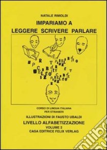 Impariamo a leggere, scrivere, parlare (2) libro di Rimoldi Natale