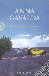 Il regalo di un giorno libro di Gavalda Anna