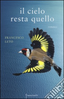 Il cielo resta quello libro di Leto Francesco